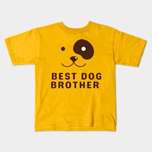 Best Dog Brother Kids T-Shirt